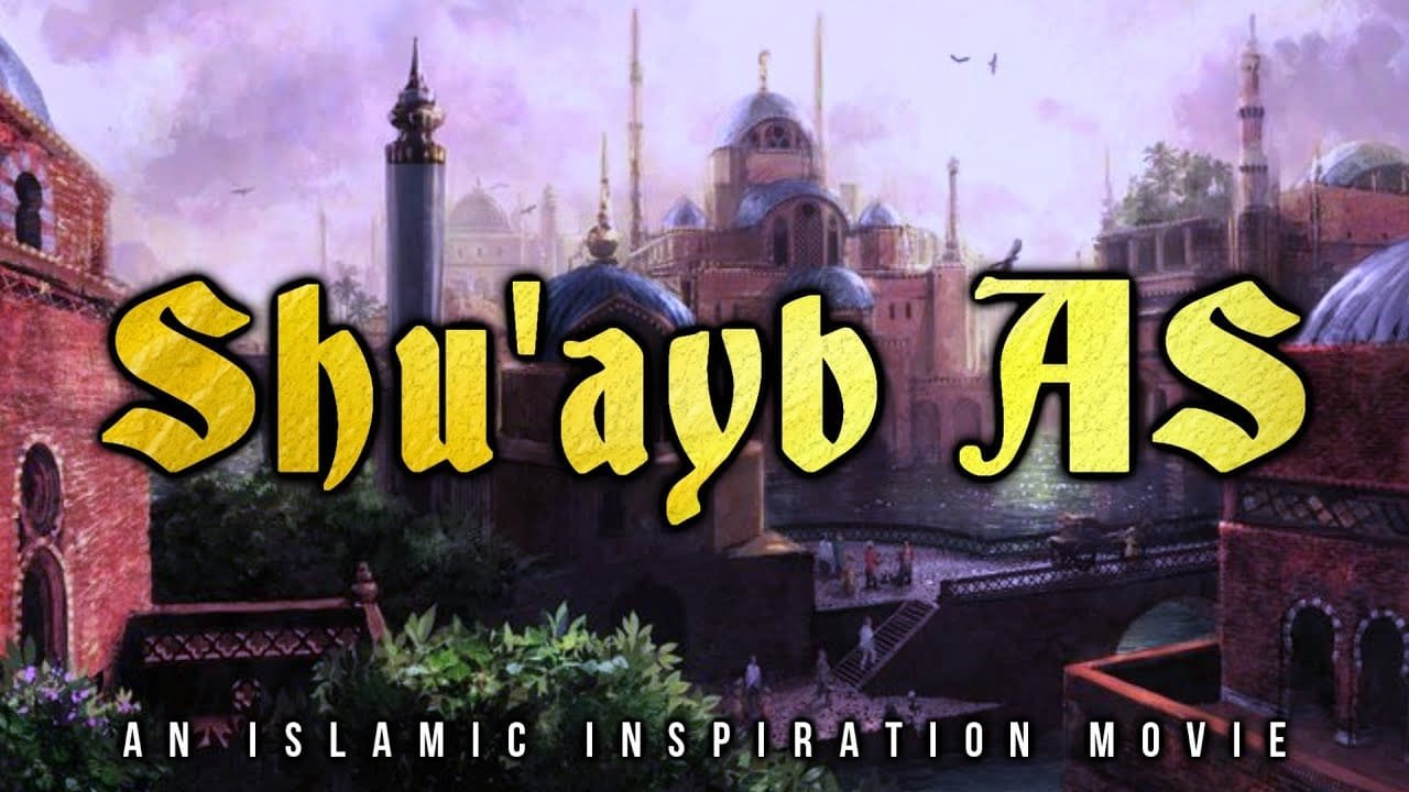 Shu’ayb (as) & the people of Madyan