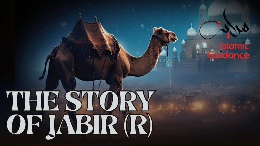 The emotional story of Jabir (ra) - the miraculous camel